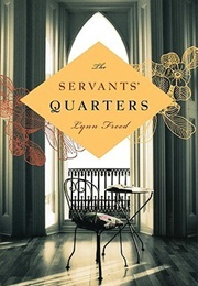 The Servants' Quarters (Lynn Freed)