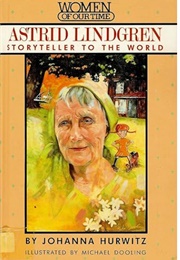 Astrid Lindgren, Storyteller to the World (Johanna Hurwitz)