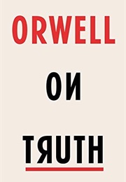 Orwell on Truth (George Orwell)
