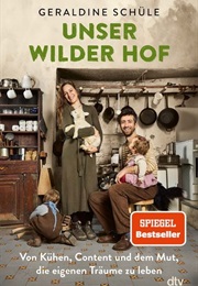Unser Wilder Hof (Geraldine Schüle)