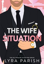 The Wife Situation (Lyra Parish)