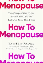 How to Menopause (Tamsen Fadal)
