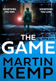 The Game (Martin Kemp)