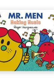 Mr. Men Making Music (Roger Hargreaves)