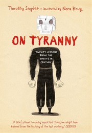 On Tyranny: Twenty Lessons From the Twentieth Century: Graphic Edition (Timothy Snyder & Nora Krug)