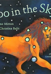 Zoo in the Sky: A Book of Animal Constellations (Jacqueline Mitton)