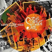 The Summer Set - Love Like This
