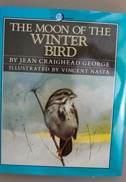 The Moon of the Winter Bird (Jean Craighead George)