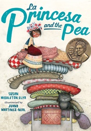 La Princesa and the Pea (Juana Martinez-Neal)