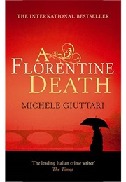 A Florentine Death (Giuttari, Michelle)