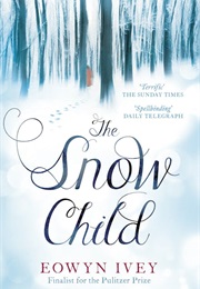 The Snow Child (Eowyn Ivey)