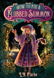 How to Fix a Flubbed Summon (L.N. Clarke)