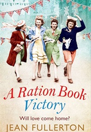 A Ration Book Victory (Jean Fullerton)