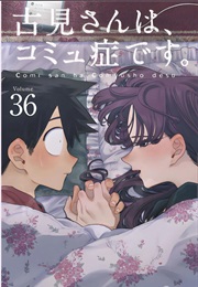 Komi Can't Communicate Vol. 36 (Tomohito Oda)