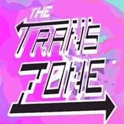 The Trans Zone
