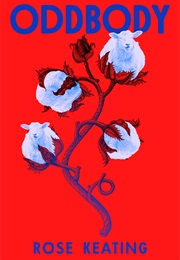 Oddbody: Stories (Rose Keating)