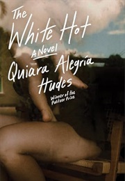 The White Hot (Quiara Alegría Hudes)