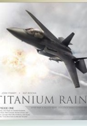 Titanium Rain, Episode One (Josh Finney)