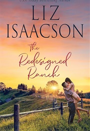 The Redesigned Ranch (Liz Isaacson)