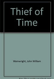 Thief of Time (John William Wainwright)