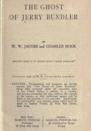 The Ghost of Jerry Bundler (Play) (Jacobs, W.W.)