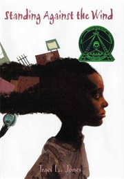 Standing Against the Wind (Traci L. Jones)