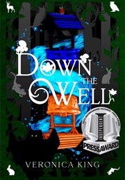 Down the Well (Veronica King)