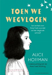 Toen We Wegvlogen (Alice Hoffman)
