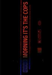 Good Morning It's the Cops (2025)