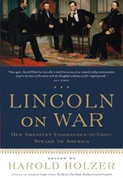 Lincoln on War (Harold Holzer)