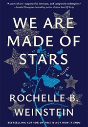 We Are Made of Stars (Rochelle B. Weinstein)