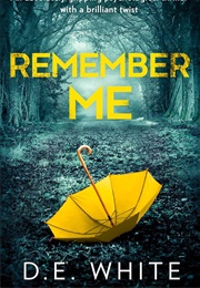 Remember Me (D.E. White)