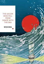 The Sailor Who Fell From Grace With the Sea (Yukio Mishima)