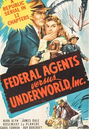Federal Agents vs. Underworld Inc. (1949)