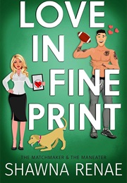 Love in Fine Print (Shawna Renae)