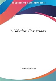 A Yak for Christmas (Louise Hilary)