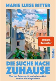 Die Suche Nach Zuhause (Marie Luise Ritter)