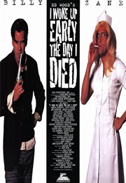 I Woke Up Early the Day I Died (1998)