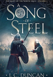 A Song of Steel (J C Duncan)