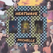 Heatwave - (Michelle, 2018)