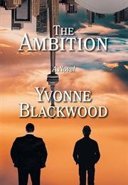 The Ambition (Yvonne Blackwood)