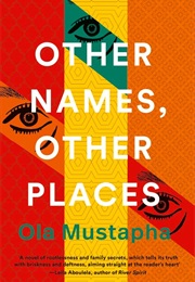 Other Names, Other Places (Ola Mustapha)