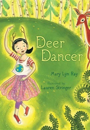 Deer Dancer (Mary Lyn Ray)