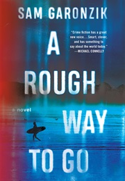 A Rough Way to Go (Sam Garonzik)