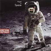 Something Corporate - Played in Space