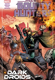 Star Wars: Bounty Hunters, Vol. 7: Dark Droids (Ethan Sacks)