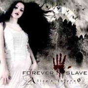 Forever Slave - Alice's Inferno