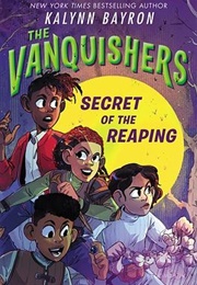 Secret of the Reaping (Kalynn Bayron)