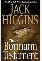 The Bormann Testament (Jack Higgins)