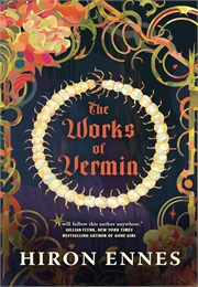 The Works of Vermin (Hiron Ennes)